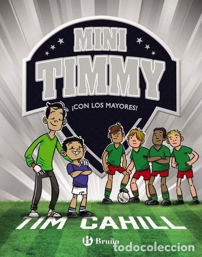 Libros: Mini Timmy, 11. &iexcl;Con los mayores!- 9788469666517