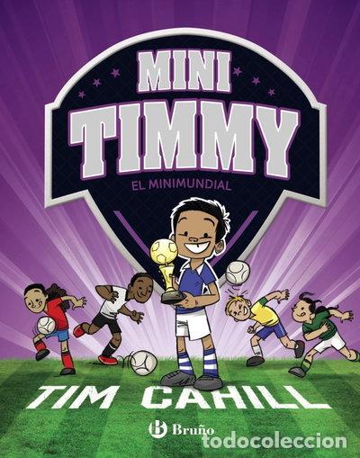 Libros: Mini Timmy - El Minimundial- 9788469624630
