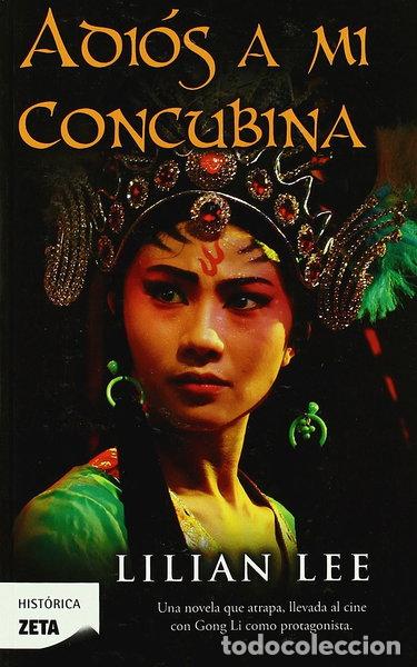 Libros: Adi&oacute;s a mi concubina- 9788498721768