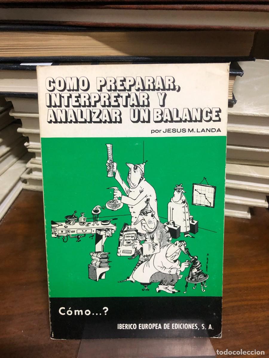 Libros: C&oacute;mo preparar, interpretar y analizar un balance Jes&uacute;s M. Landa