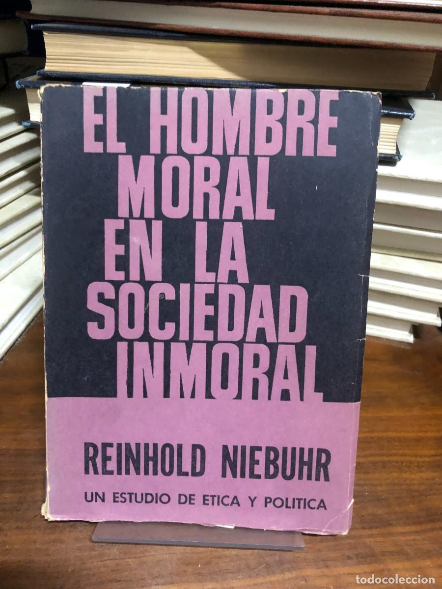 Libros: El hombre moral en la sociedad inmoral Reinhold Niebuhr
