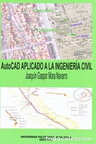 Libros: AutoCAD APLICADO A LA INGENIER&Iacute;A CIVIL- 9788483634226