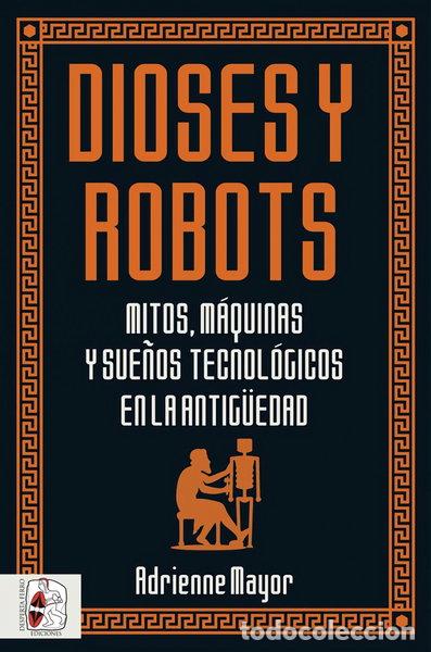 Libros: Dioses y robots- 9788494954092