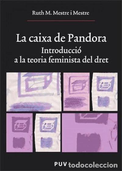 Libros: La caixa de Pandora: Introducci&oacute; a la teoria feminista del dret- 9788437063409
