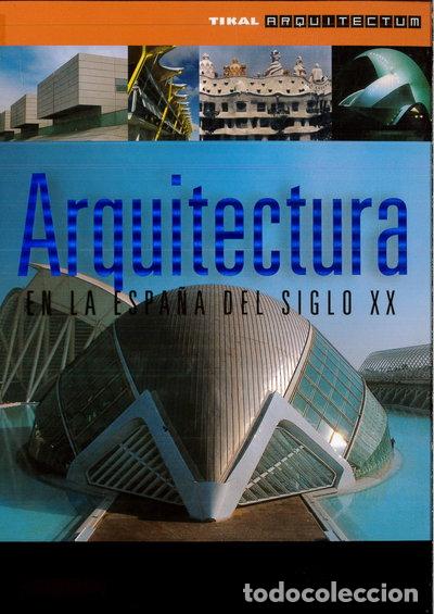 Libros: Arquitectura en la Espa&ntilde;a del siglo XX- 9788499281001