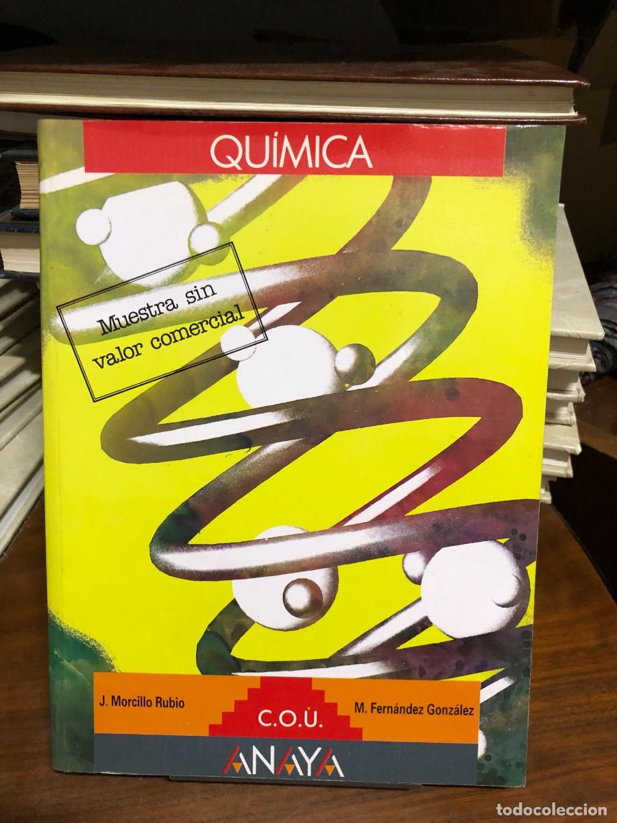 Libros: Qu&iacute;mica C.O.U. J. Morcillo Rubio, M. Fern&aacute;ndez Gonz&aacute;lez