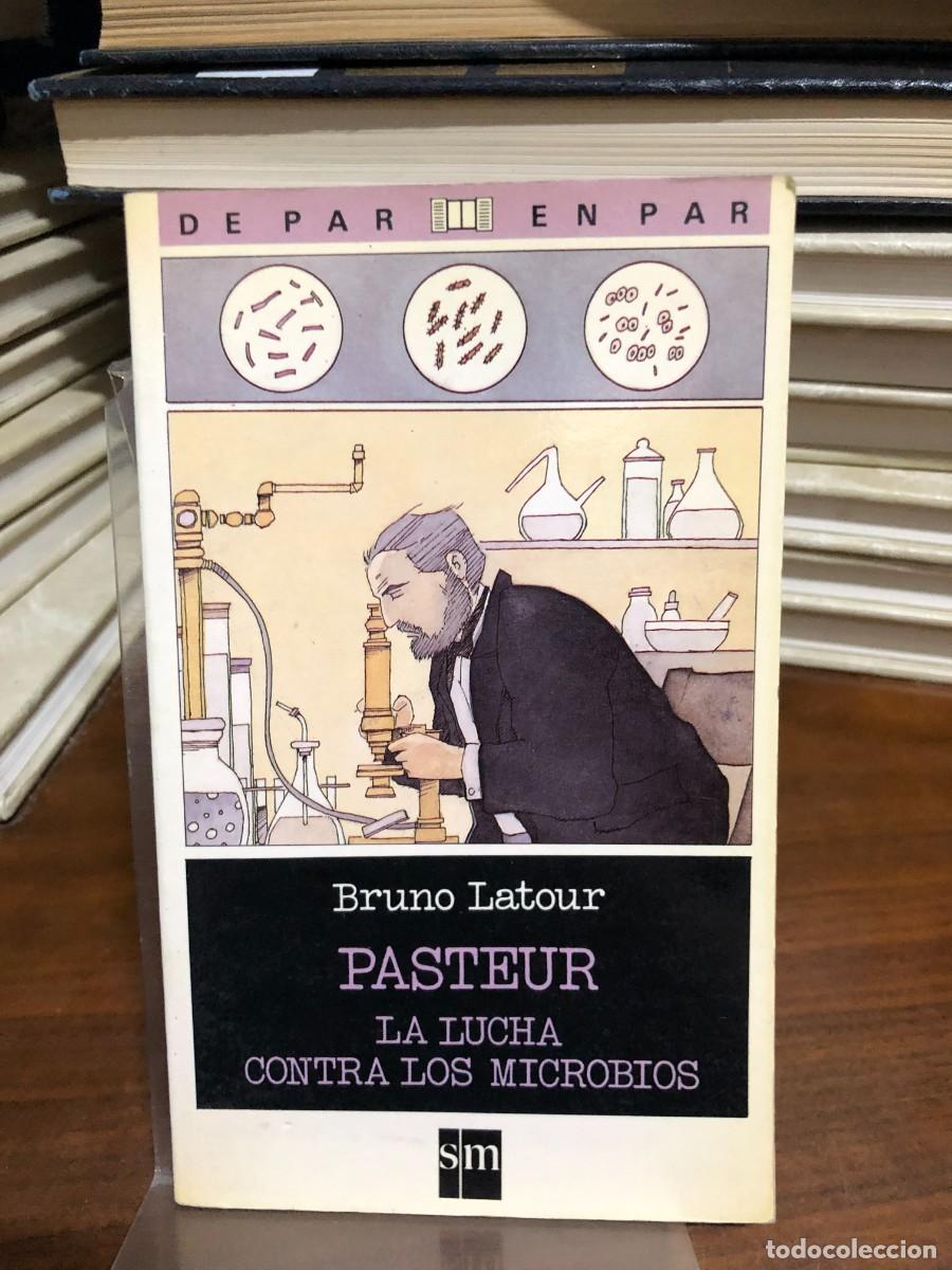 Libros: Pasteur: La lucha contra los microbios Bruno Latour