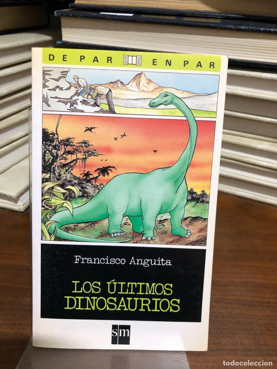 Libros: Los &uacute;ltimos dinosaurios Francisco Anguita