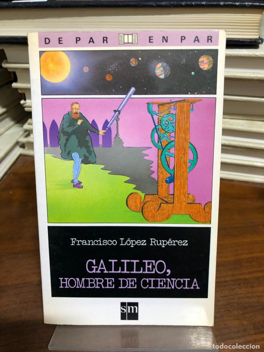 Libri di seconda mano: Galileo, hombre de ciencia Francisco L&oacute;pez Rup&eacute;rez