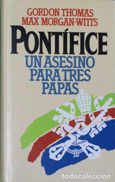 Libros: Pont&iacute;fice: Un asesino para tres papas- 9788422617044
