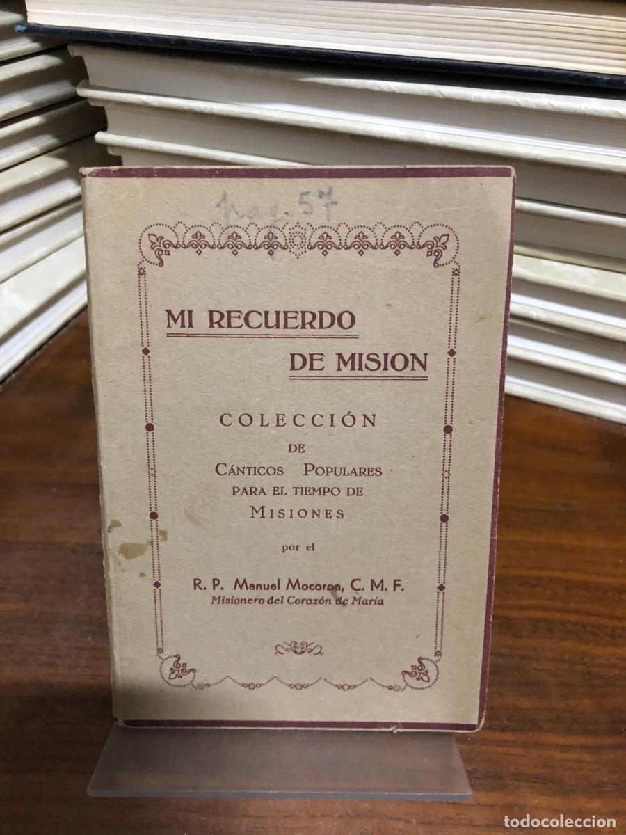 Libros: Mi recuerdo de misi&oacute;n (Colecci&oacute;n de c&aacute;nticos populares) R. P. Manuel Mocoroa, C. M. F.