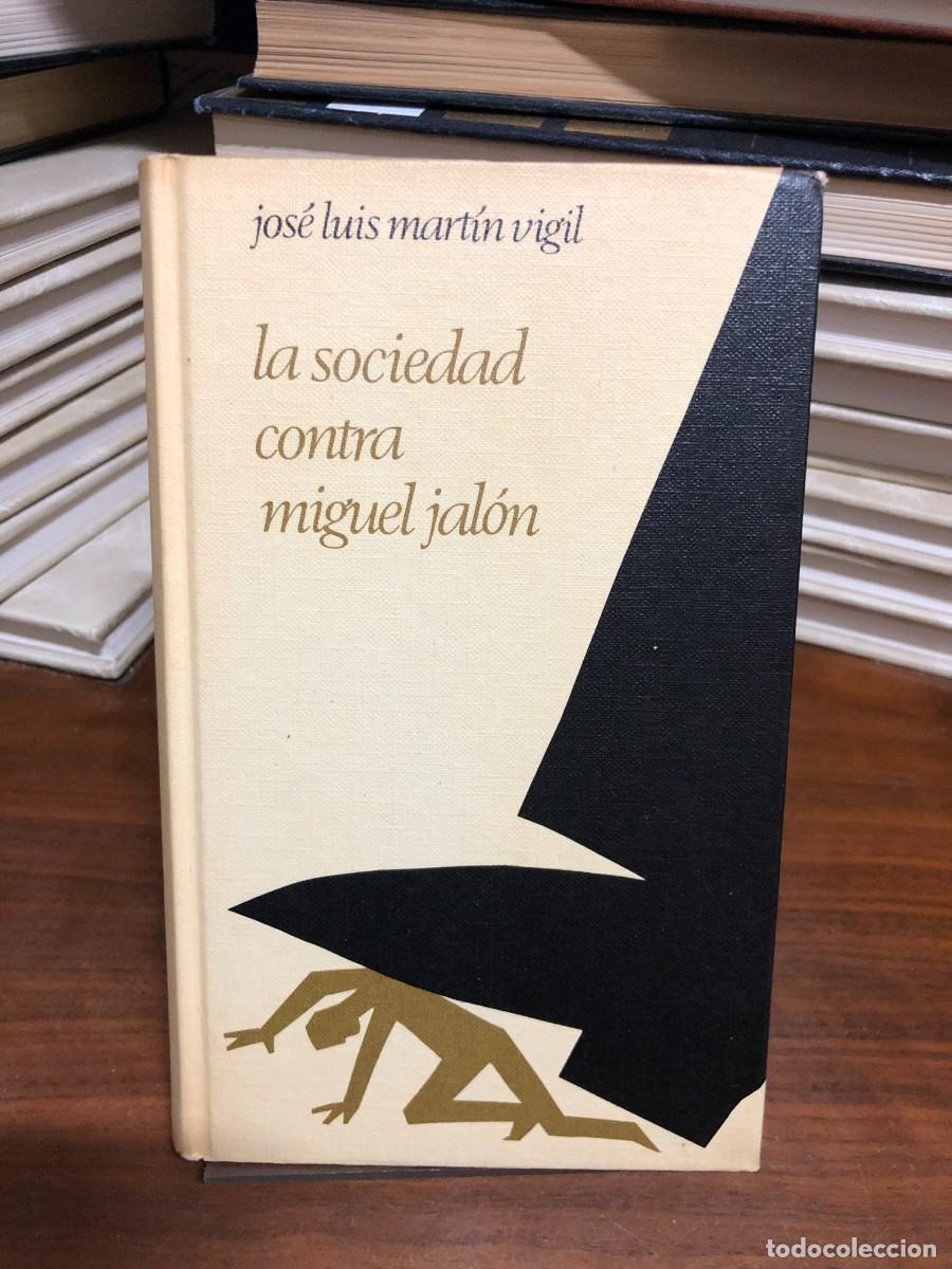 Livres: La sociedad contra Miguel Jal&oacute;n Jos&eacute; Luis Mart&iacute;n Vigil