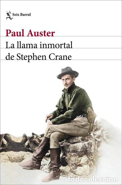 Livres: La llama inmortal de Stephen Crane- 9788432239052