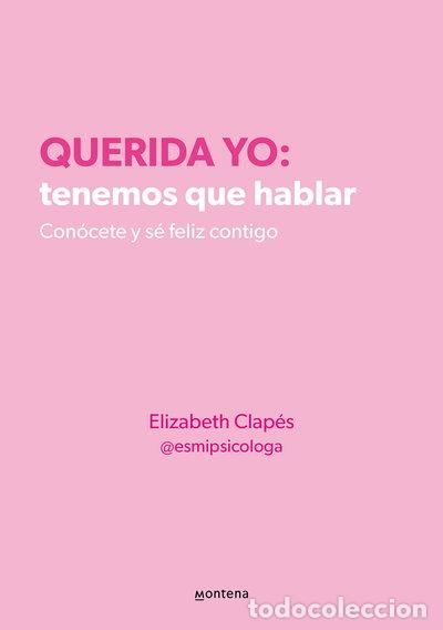 Livres: Querida yo: tenemos que hablar- 9788418594687