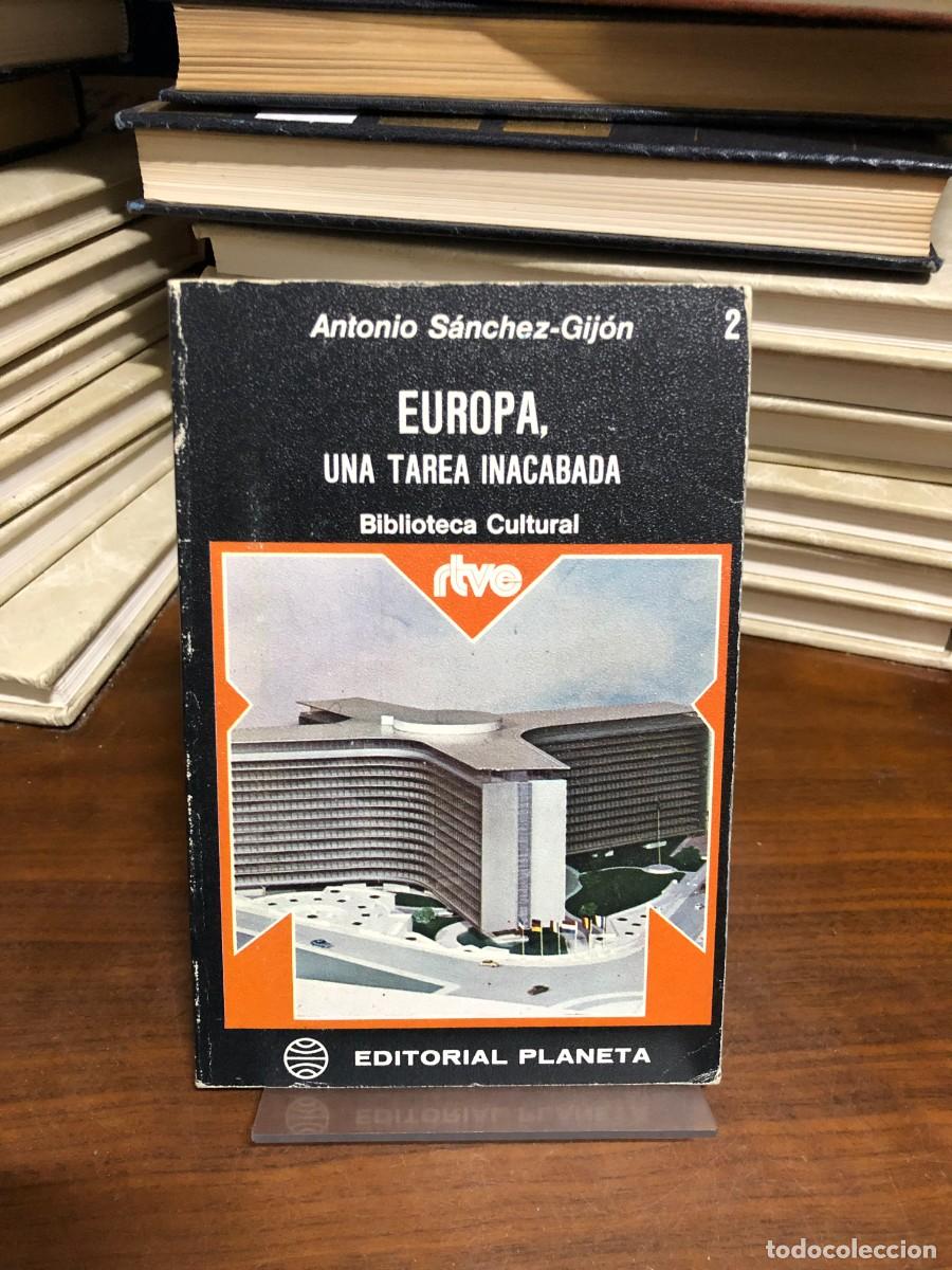B&uuml;cher: Europa, una tarea inacabada Antonio S&aacute;nchez-Gij&oacute;n