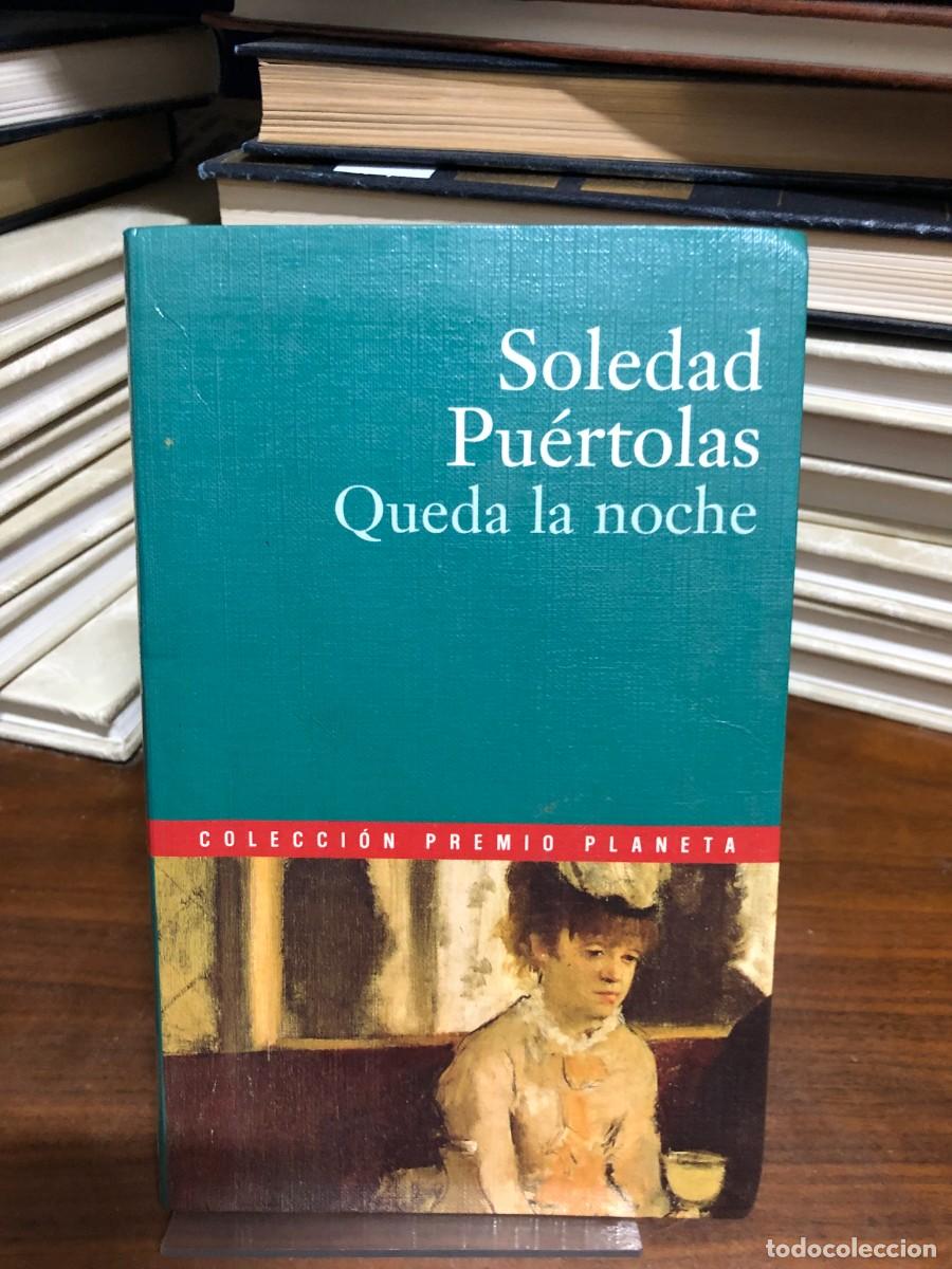 Libros: Queda la noche Soledad Pu&eacute;rtolas
