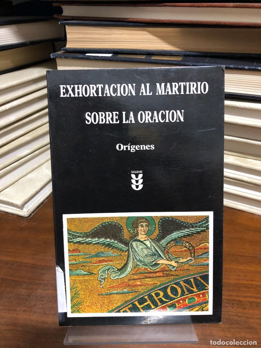 Libri di seconda mano: Exhortaci&oacute;n al martirio / Sobre la oraci&oacute;n Or&iacute;genes