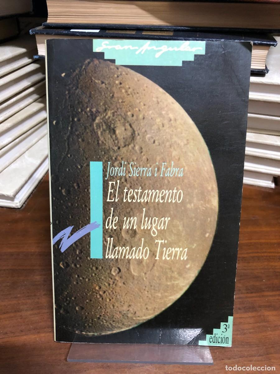 Libri di seconda mano: El testamento de un lugar llamado Tierra Jordi Sierra i Fabra