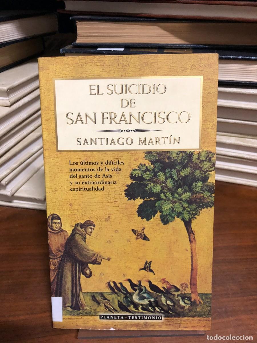 Livres: El suicidio de San Francisco Santiago Mart&iacute;n
