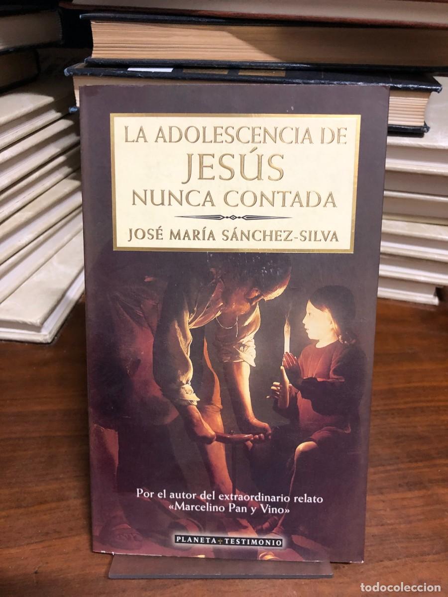 Livres: La adolescencia de Jes&uacute;s nunca contada Jos&eacute; Mar&iacute;a S&aacute;nchez-Silva