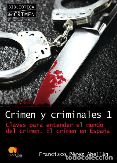 Livres: Crimen y criminales I- 9788499670003