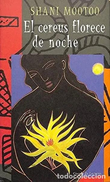 Libros: El cereus florece de noche- 9788422675877