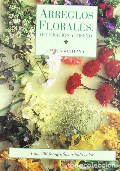 Libros: Arreglos Florales- 9788482380025