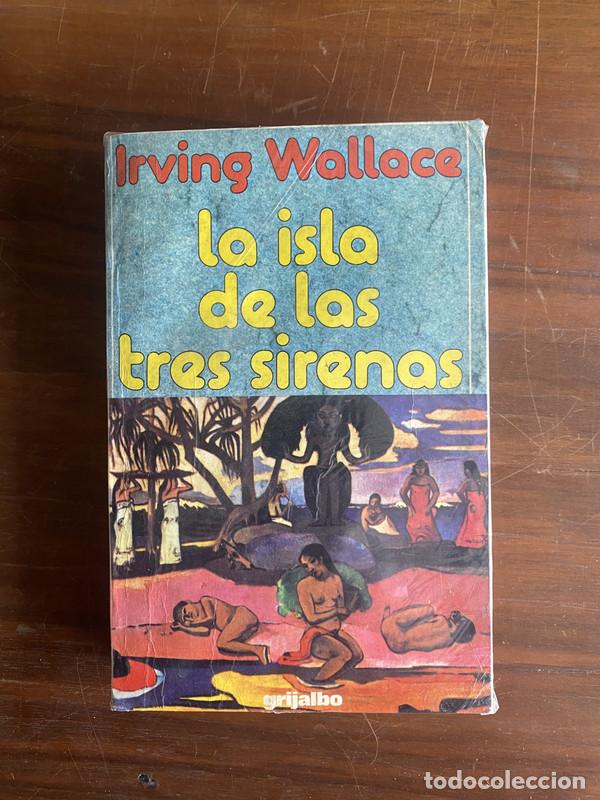 Libri di seconda mano: La isla de las tres sirenas - Wallace Irving