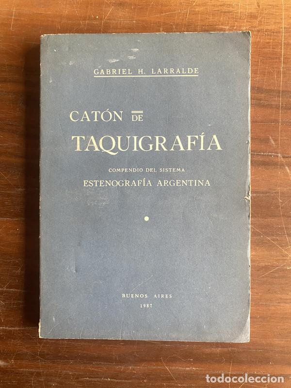 Livros em segunda m&atilde;o: Caton de Taquigrafia - Larralde Gabriel H.