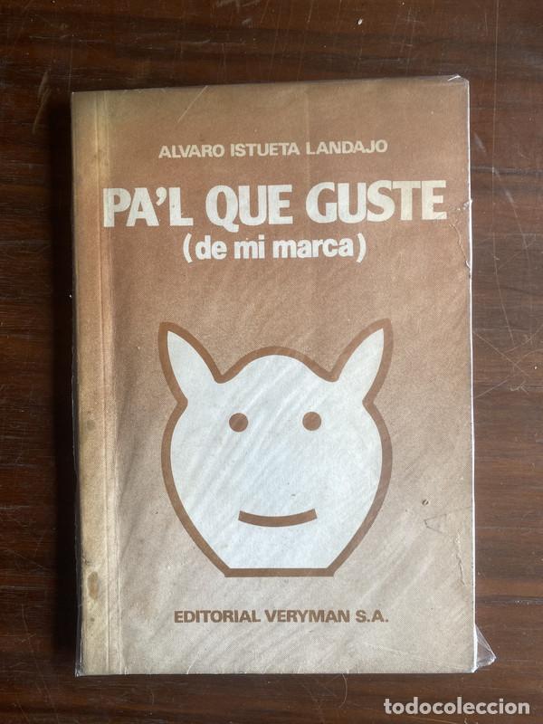 Libri di seconda mano: Pa'l que guste - Istueta Landajo Alvaro