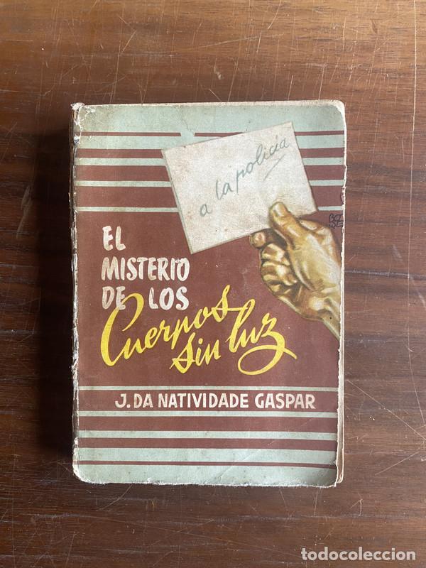 Libri di seconda mano: El misterio de los cuerpos sin luz - Da Natividade Gaspar J.
