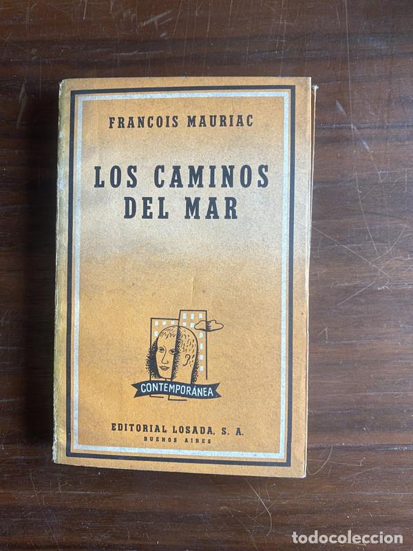 Libri di seconda mano: Los caminos del mar - Mauriac Francois