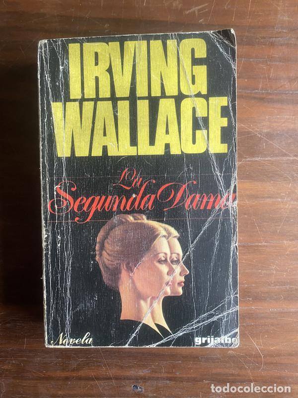 Libri di seconda mano: La Segunda Dama - Wallace Irving