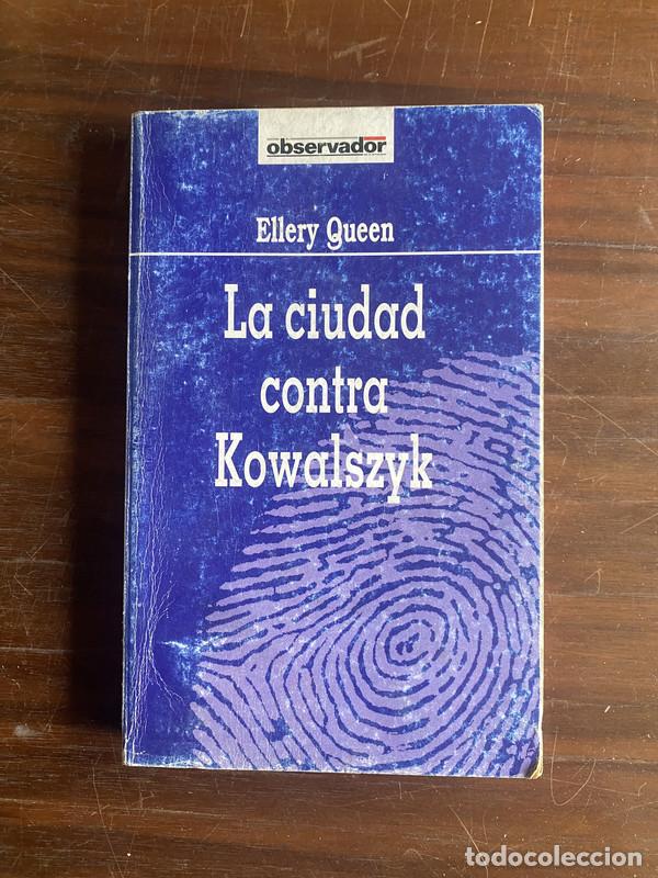 Livros em segunda m&atilde;o: La ciudad contra Kowalszyk - Queen Ellery