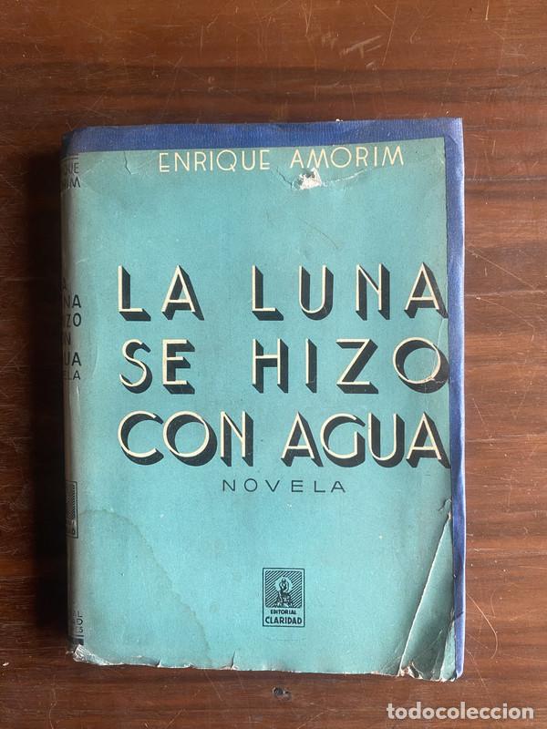 Libri di seconda mano: La luna se hizo con agua - Amorim Enrique