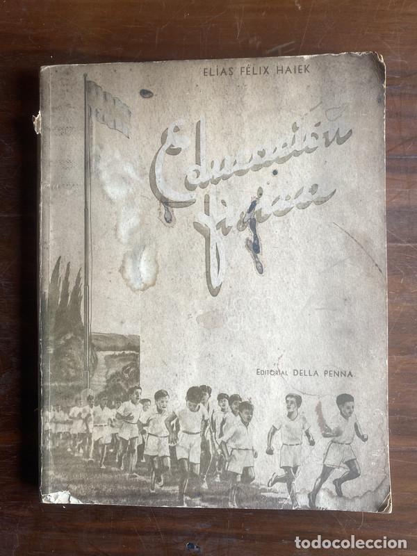 B&uuml;cher: Educacion Fisica - Haiek Elias Felix