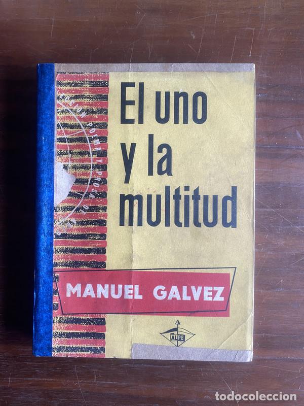 Libros: El uno y la multitud - Galvez Manuel