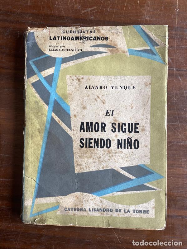 Livres: El amor sigue siendo ni&ntilde;o - Yunque Alvaro