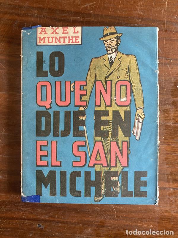 Libri di seconda mano: Lo que no dije en el San Michele - Munthe Axel