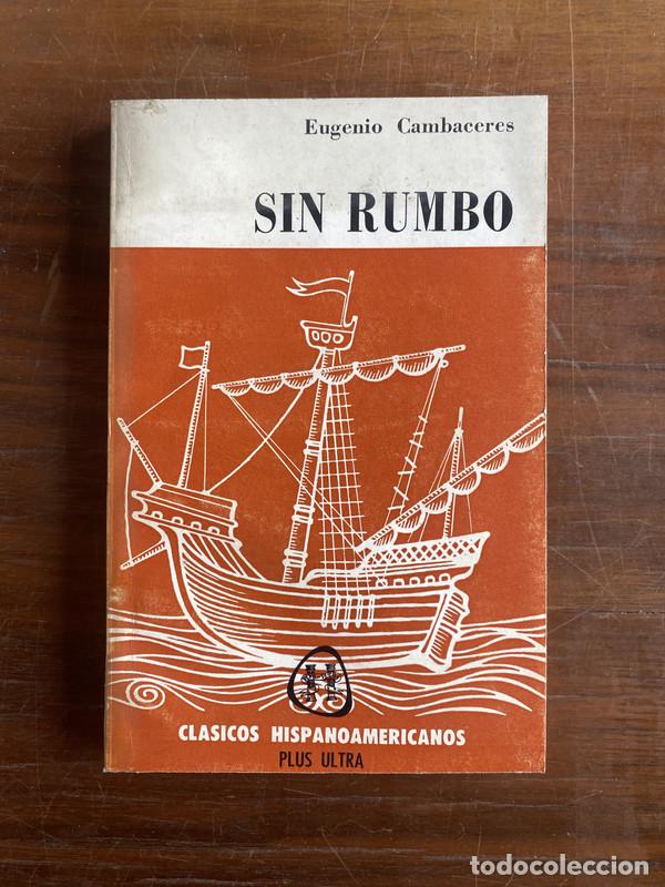 Libros: Sin Rumbo - Cambaceres Eugenio