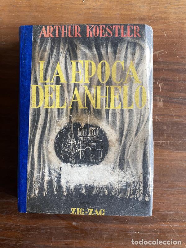books: La epoca del anhelo - Koestler Arthur