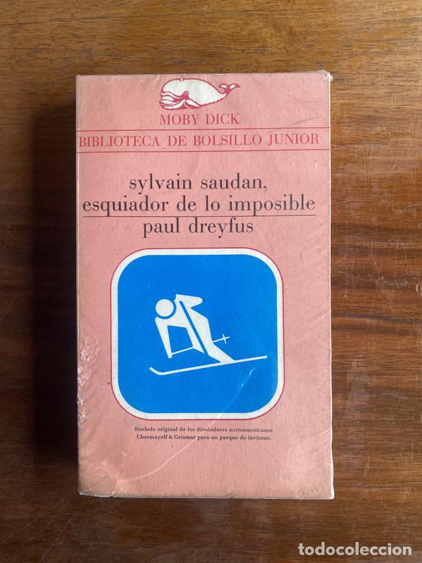 Libros: Sylvain Saudan esquiador de lo imposible - Dreyfus Paul