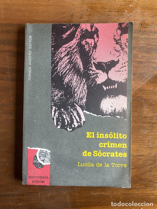 Libros: El insolito crimen de Socrates - De la Torre Lucila