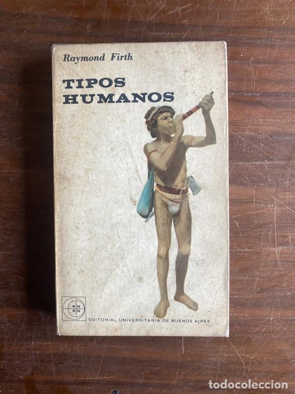 Libros: Tipos Humanos - Firth Raymond