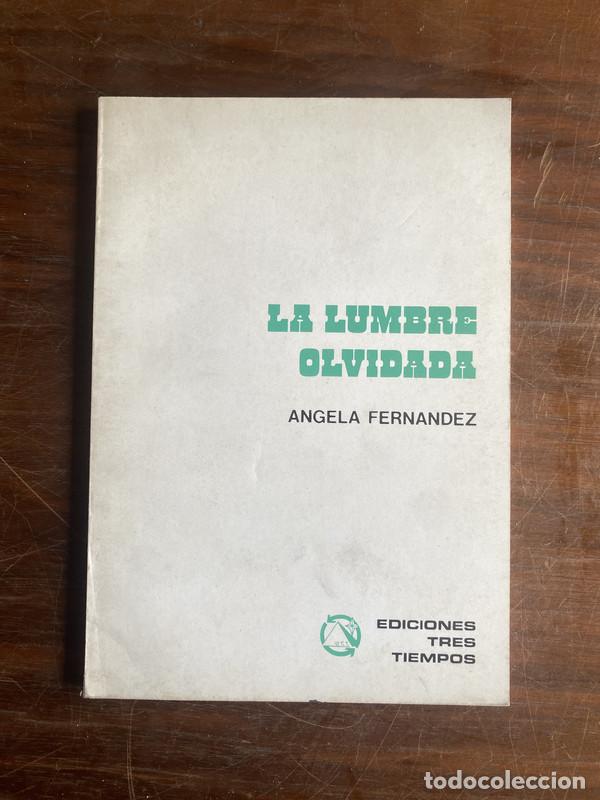 Libros: La lumbre olvidada - Fernandez Angela