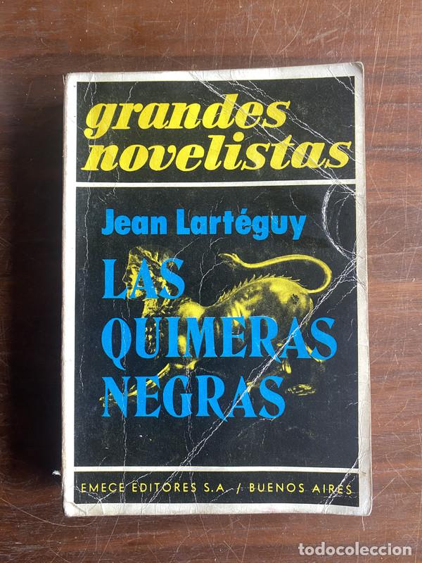 Libros: Las quimeras negras - Larteguy Jean