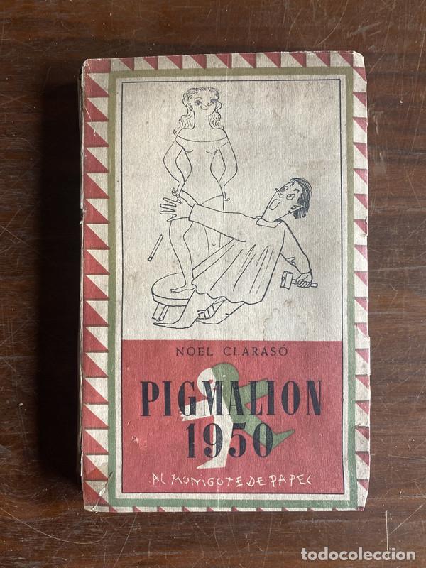Libros: Pigmalion 1950 - Claraso Noel