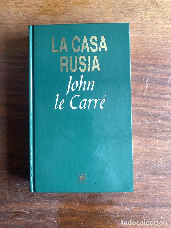 Libros: La Casa Rusia - Le Carre John