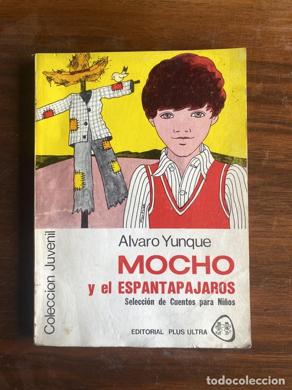 Livros em segunda m&atilde;o: Mocho y el Espantapajaros - Yunque Alvaro