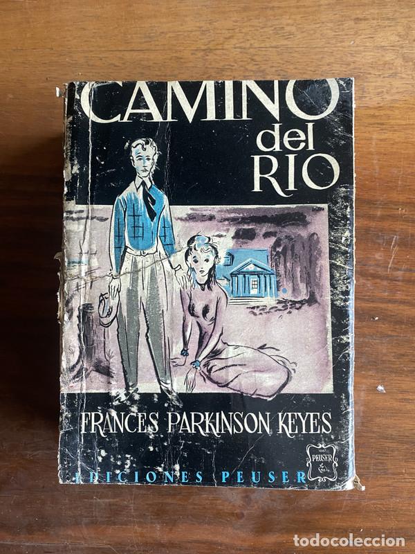 Livres: Camino del Rio - Keyes Frances Parkinson